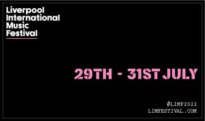 Black rectangle with Liverpool International Music Festival in white adn the dates 29-31 July in pink