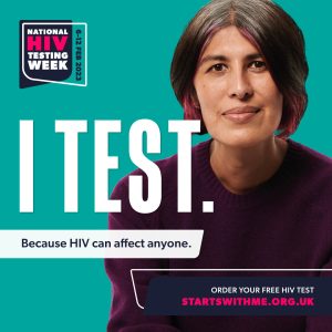 I test - because HIV can affect anyone