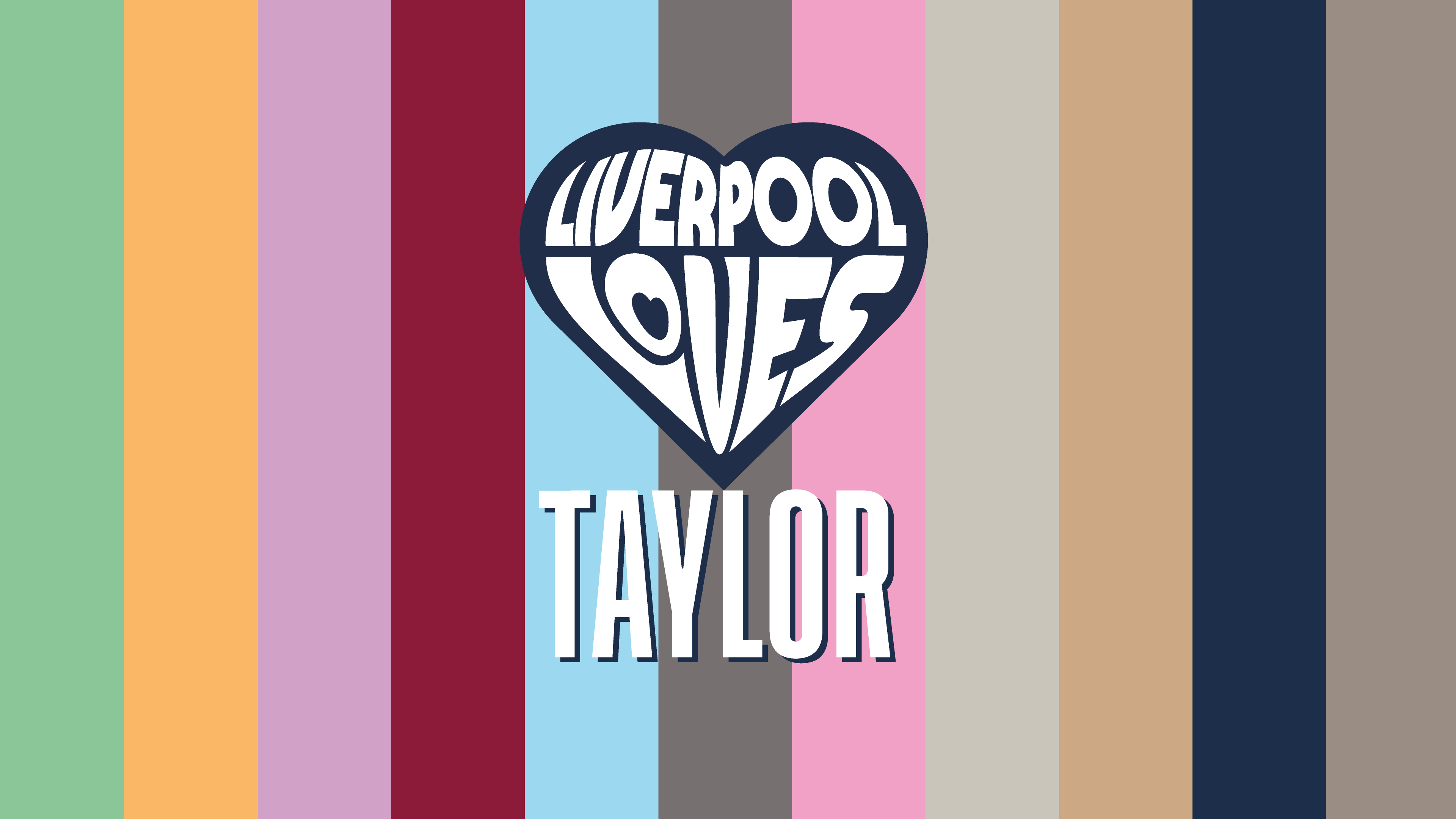 Liverpool Loves Taylor branding